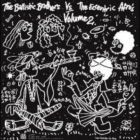 The Ballistic Brothers & The Eccentric Afros - The Ballistic Brothers Vs. The Eccentric Afros Volume 2 i gruppen VI TIPSER / Fredagsutgivelser / 2025-04-25 hos Bengans Skivbutik AB (5587757)