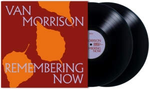 Van Morrison - Remembering Now (Black 2LP) i gruppen VI TIPSER / Bengans Personal tipser / Best so far in 2025 - MK hos Bengans Skivbutik AB (5587840)