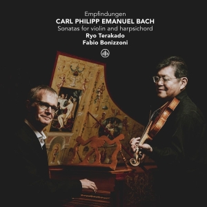 Ryo Terakado & Fabio Bonizzoni - Carl Philipp Emmanuel Bach: Sonatas For Violin And Harpsichord i gruppen CD / Klassisk hos Bengans Skivbutik AB (5587972)