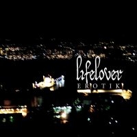 Lifelover - Erotik (Black Splatter Vinyl Lp) i gruppen VI TIPSER / Fredagsutgivelser / 2025-03-07 hos Bengans Skivbutik AB (5588028)