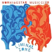 Morning Star Music Club - Liminal Zone i gruppen VI TIPSER / Fredagsutgivelser / 2025-04-04 hos Bengans Skivbutik AB (5588081)