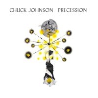 Johnson Chuck - Precession i gruppen Nyheter / Pop-Rock hos Bengans Skivbutik AB (5588222)