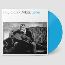 Clark Guy - DUBLIN BLUES (30TH ANNIVERSARY/DELUXE/BLUE VINYL/REMASTERED) i gruppen VI TIPSER / Fredagsutgivelser / 2025-04-04 hos Bengans Skivbutik AB (5588253)