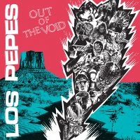 Los Pepes - Out Of The Void i gruppen VI TIPSER / Fredagsutgivelser / 2025-04-25 hos Bengans Skivbutik AB (5588309)