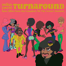 Davis Miles - Split Seams/Vikt Hörn Turnaround: Unreleased Rare Vinyl From On The Corner i gruppen VINYL hos Bengans Skivbutik AB (5588511)