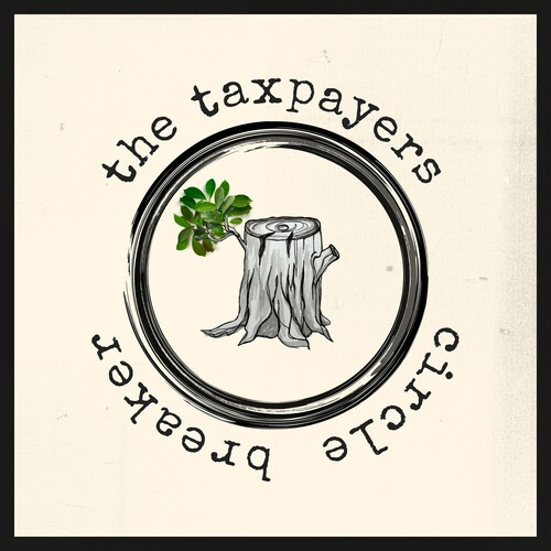 Taxpayers The - Circle Breaker i gruppen VINYL / Toppselgere hos Bengans Skivbutik AB (5588567)