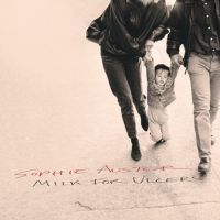 Auster Sophie - Milk For Ulcers i gruppen VI TIPSER / Fredagsutgivelser / 2025-08-22 hos Bengans Skivbutik AB (5588744)