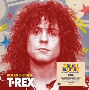T. Rex - Bolan B-Sides i gruppen VI TIPSER / Fredagsutgivelser / 2025-04-18 hos Bengans Skivbutik AB (5588898)