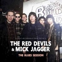 Red Devils The & Mick Jagger - Blues Session The (White Vinyl Lp) i gruppen VI TIPSER / Fredagsutgivelser / 2025-04-25 hos Bengans Skivbutik AB (5588936)