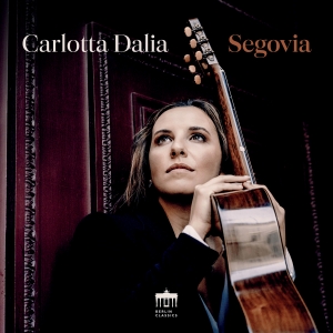 Carlotta Dalia - Segovia i gruppen VI TIPSER / Fredagsutgivelser / 2025-05-02 hos Bengans Skivbutik AB (5588994)