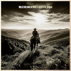 Nelson Willie - Oh What A Beautiful World i gruppen VI TIPSER / Fredagsutgivelser / 2025-04-25 hos Bengans Skivbutik AB (5589462)