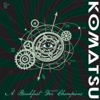 Komatsu - A Breakfast For Champions (Green Vi i gruppen VI TIPSER / Fredagsutgivelser / 2025-04-11 hos Bengans Skivbutik AB (5589489)