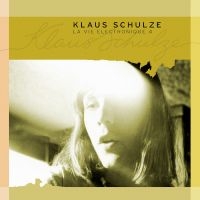 Schulze Klaus - La Vie Electronique Vol. 4 i gruppen CD hos Bengans Skivbutik AB (5589509)