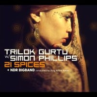 Trilok Gurtu W/Simon Phillips & Ndr - 21 Spices i gruppen VI TIPSER / Fredagsutgivelser / 2025-04-25 hos Bengans Skivbutik AB (5589511)