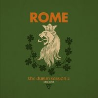 Rome - Dublin Session Ii The (Digipack) i gruppen VI TIPSER / Fredagsutgivelser / 2025-04-25 hos Bengans Skivbutik AB (5589519)