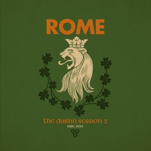 Rome - Dublin Session Ii The (Digipack) i gruppen CD hos Bengans Skivbutik AB (5589519)