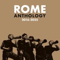 Rome - Anthology 2016-2025 i gruppen VI TIPSER / Fredagsutgivelser / 2025-04-25 hos Bengans Skivbutik AB (5589521)