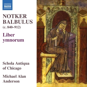 Schola Antiqua Of Chicago Laura Ly - Notker Balbulus - Liber Ymnorum i gruppen CD hos Bengans Skivbutik AB (5589614)