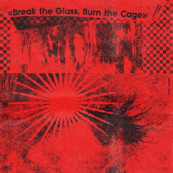 Various Artists - Break The Glass, Burn The Cage (The i gruppen VINYL / Toppselgere hos Bengans Skivbutik AB (5589709)