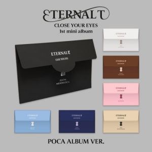 Close Your Eyes - Eternalt (Poca Album) (Random Ver.) i gruppen VI TIPSER / Fredagsutgivelser / 2025-04-11 hos Bengans Skivbutik AB (5589732)