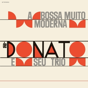 João Donato - A Bossa Muito Moderna i gruppen Annet /  hos Bengans Skivbutik AB (5589781)