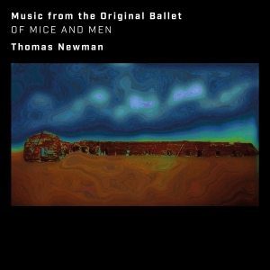 Newman Thomas - Of Mice And Men (Music From The Original Ballet) i gruppen CD hos Bengans Skivbutik AB (5589788)