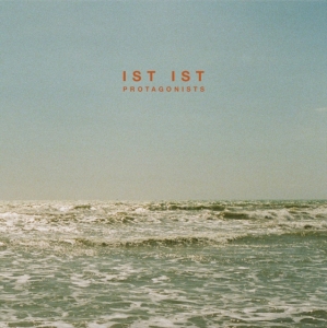 Ist Ist - Protagonists (Sea Foam Green Vinyl i gruppen VI TIPSER / Hjem - Vinyl Nyheter & Kommende hos Bengans Skivbutik AB (5589908)