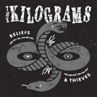 The Kilograms - Beliefs & Thieves i gruppen VI TIPSER / Fredagsutgivelser / 2025-04-11 hos Bengans Skivbutik AB (5589999)
