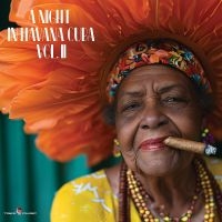Various Artists - A Night In Havana Cuba Vol. Ii i gruppen VINYL / Pop-Rock hos Bengans Skivbutik AB (5590041)