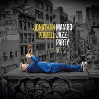 Jonathan Powell - Mambo Jazz Party Part 2 i gruppen VI TIPSER / Fredagsutgivelser / 2025-04-11 hos Bengans Skivbutik AB (5590049)