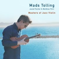 Mads Tolling - Masters Of Jazz Violin i gruppen VI TIPSER / Fredagsutgivelser / 2025-04-11 hos Bengans Skivbutik AB (5590070)