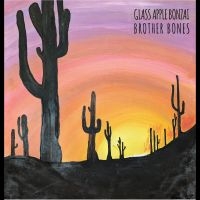 Glass Apple Bonzai - Brother Bones i gruppen VI TIPSER / Fredagsutgivelser / 2025-04-11 hos Bengans Skivbutik AB (5590076)
