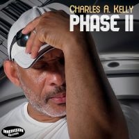 Charles A. Kelly - Phase Ii i gruppen VI TIPSER / Fredagsutgivelser / 2025-04-11 hos Bengans Skivbutik AB (5590084)