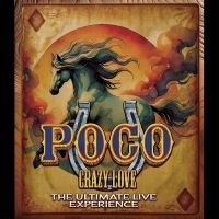 Poco - Crazy Love: The Ultimate Live Exper i gruppen Musikk / Musikkk Blu-Ray / Nyheter / Pop-Rock hos Bengans Skivbutik AB (5590100)