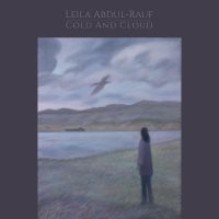 Leila Abdul-Rauf - Cold And Cloud i gruppen VI TIPSER / Fredagsutgivelser / 2025-04-11 hos Bengans Skivbutik AB (5590110)