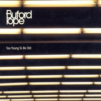 Buford Pope - Too Young To Be Old i gruppen CD / Country hos Bengans Skivbutik AB (559021)