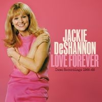 Deshannon Jackie - Love Forever--Demo Recordings 1966- i gruppen CD / Kommende / Pop-Rock hos Bengans Skivbutik AB (5590222)