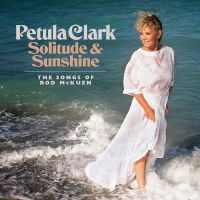 Clark Petula - Solitude & Sunshine--The Songs Of R i gruppen CD hos Bengans Skivbutik AB (5590225)