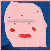 Daughter Of Swords - Alex i gruppen VI TIPSER / Fredagsutgivelser / 2025-04-11 hos Bengans Skivbutik AB (5590231)