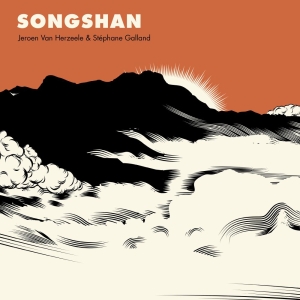 Jeroen Van Herzeele & Stephane Galland - Songshan i gruppen CD / Kommende / Jazz hos Bengans Skivbutik AB (5590269)