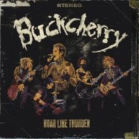 Buckcherry - Roar Like Thunder i gruppen CD / Pop-Rock hos Bengans Skivbutik AB (5590358)
