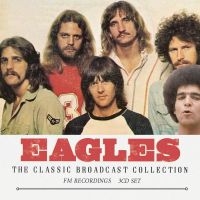 Eagles - Classic Broadcast Collection (3 Cd) i gruppen VI TIPSER / Fredagsutgivelser / 2025-04-25 hos Bengans Skivbutik AB (5590384)