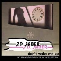 J.D. Jaber - Don't Wake Me Up i gruppen VI TIPSER / Fredagsutgivelser / 2025-04-18 hos Bengans Skivbutik AB (5590440)