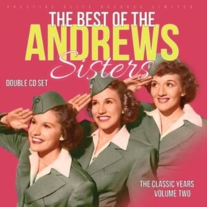 Andrews Sisters - Classic Years Vol.2 The Best Of The i gruppen Annet /  hos Bengans Skivbutik AB (5590534)