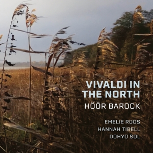 Höör Barock - Vivaldi In The North i gruppen VI TIPSER / Fredagsutgivelser / 2025-04-25 hos Bengans Skivbutik AB (5590644)