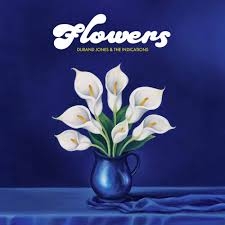 Durand Jones & The Indications - Flowers i gruppen VINYL / Kommende / RnB-Soul hos Bengans Skivbutik AB (5590658)