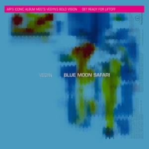 Vegyn Air - Blue Moon Safari i gruppen VI TIPSER / Fredagsutgivelser / 2025-04-11 hos Bengans Skivbutik AB (5590726)