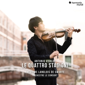 Théotime Langlois De Swarte & Orchestre Le Consort - Antonio Vivaldi: Le Quattro Stagioni i gruppen Annet /  hos Bengans Skivbutik AB (5590775)