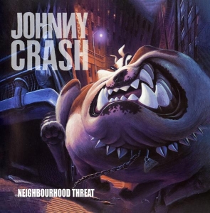 Johnny Crash - Neighbourhood Threat i gruppen Annet /  hos Bengans Skivbutik AB (5590787)