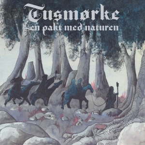 Tusmørke - En Pakt Med Naturen i gruppen CD / Norsk Musikkk,Pop-Rock hos Bengans Skivbutik AB (5590911)